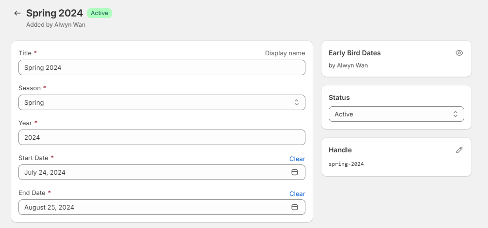 An Early Bird Dates entry for Spring 2024 with Title, Season, Year, Start Date, End Date and the handle spring-2024.